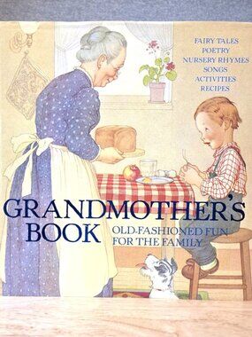 Grandmother's Book Old-Fashioned Fun for the Family - Hardcover - NEW